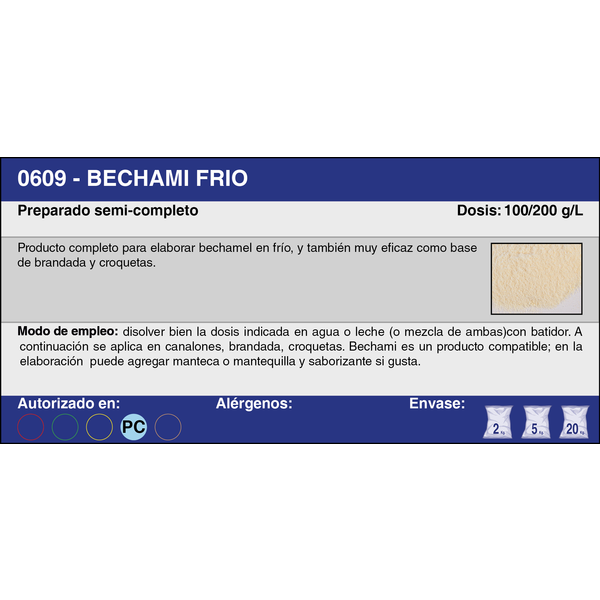 BECHAMI FRIO (20 Kg.)